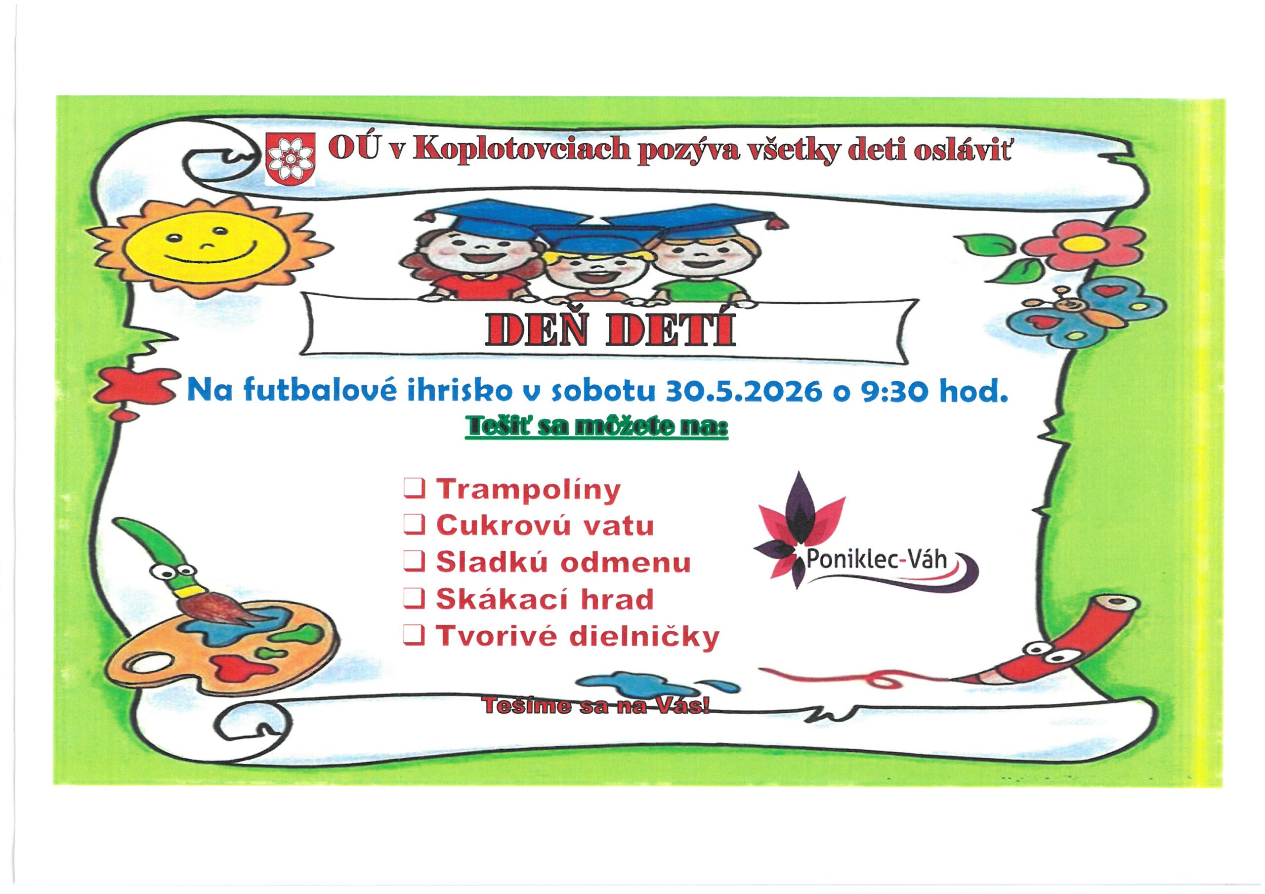 Obec Koplotovce v spolupráci s MAS OZ Poniklec – Váh Vás pozývajú dňa 30.05.2026 na „Deň detí“